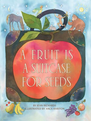 cover image of A Fruit is a Suitcase for Seeds